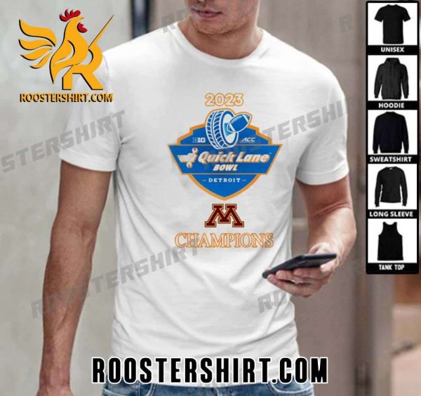 Buy Now Minnesota Golden Gophers Football 2023 Quick Lane Bowl Champions Unisex T-Shirt