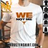 Buy Now We Not Me Texas Longhorns Classic T-Shirt