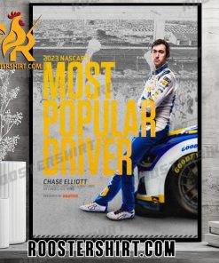 Chase Elliott 2023 Nascars Most Popular Driver Poster Canvas