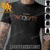 Coming Soon Star Wars The Acolyte 2024 Logo New T-Shirt