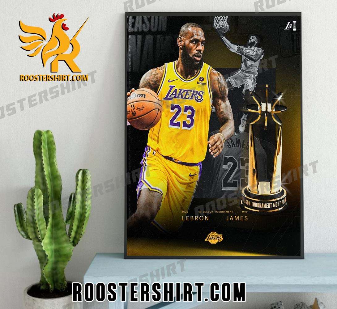 Congrats LeBron James MVP Los Angeles Lakers NBA In-Season Tournament Champions 2023 Poster Canvas