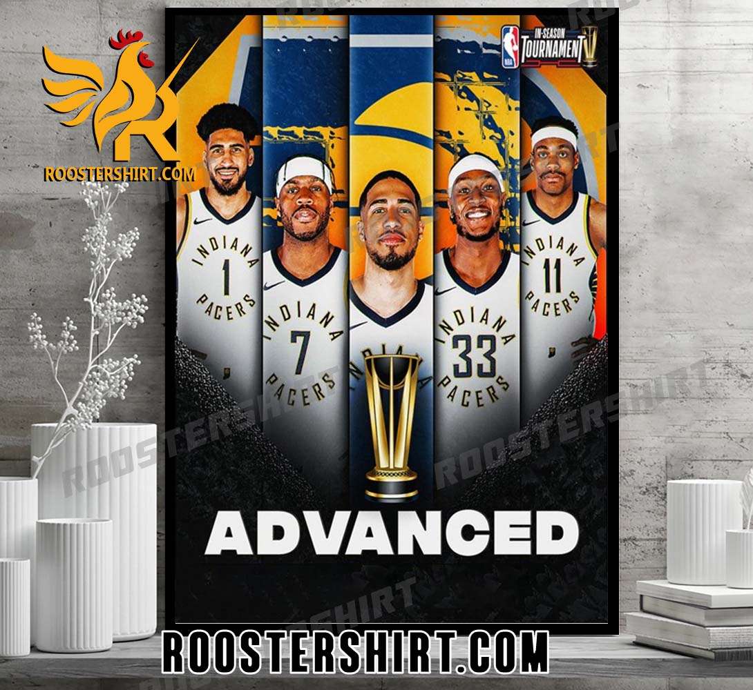 Congratulations Indiana Pacers Advance To NBA In-Season Tournament Semifinals Poster Canvas