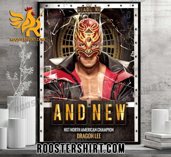 Congratulations to the NEW NXT North American Champion Dragon Lee Poster Canvas