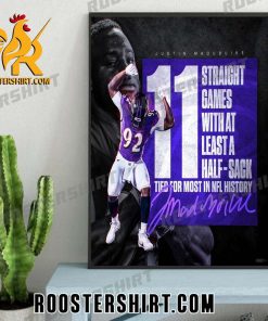 Justin Madubuike 11 Straight Games With At Least A Half Sack Tied For Most In NFL History Signature Poster Canvas
