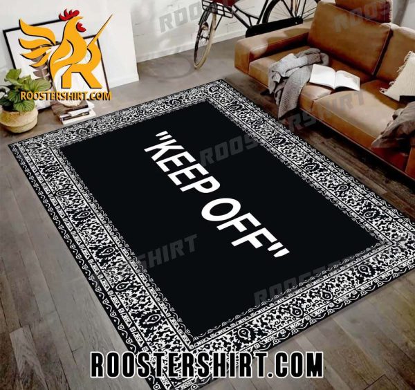 Limited Edition Keep Off Rug For Bedroom