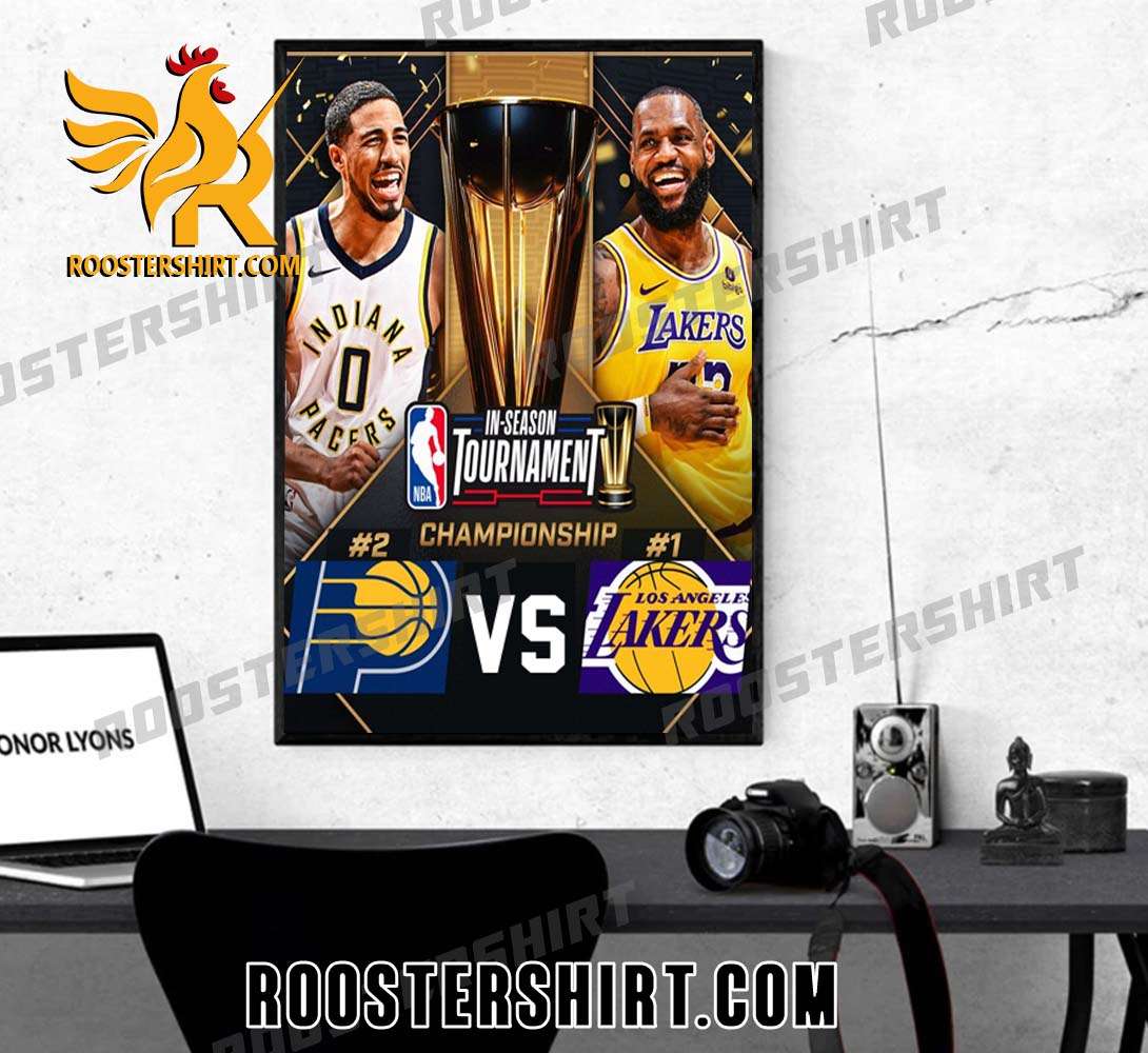 Los Angeles Lakers Vs Indiana Pacers At NBA In-Season Tournament Championship Poster Canvas
