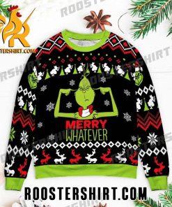 Merry Whatever Grinch Ugly Christmas Sweater Gift For Womens And Mens