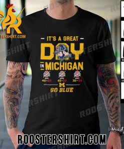 New Design It’s A Great Day In Michigan Wolverines Go Blue Unisex T-Shirt