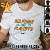 Nike X Miami Dolphins 2023 Playoffs NFL Unisex T-Shirt Gift For True Fans