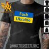 No More Money Fuck Ukraine T-Shirt