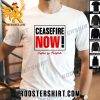 Premium Ceasefire Now Justice For Palestine Unisex T-Shirt
