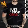 Premium Just Stop Coyle Unisex T-Shirt