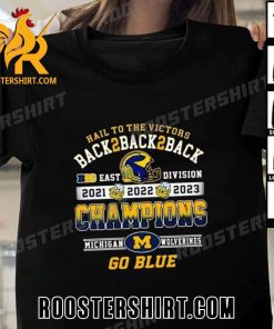 Premium Michigan Wolverines Go Blue Hail To the Victors Back To Back To Back Unisex T-Shirt