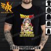 Quality 40 Years Of The Dragon Ball 1984-2024 Thank You For The Memories Signatures Classic T-Shirt