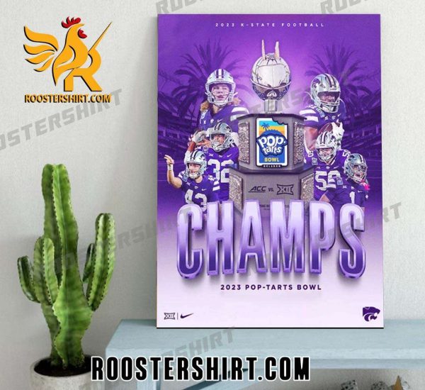 Quality Congrats To Kansas State Wildcats With The 2023 Pop-Tarts Bowl Champions NCAA College Football Poster Canvas
