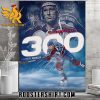 Quality Congratulations to Colorado Avalanche Player Nathan MacKinnon 300 NHL Goals In Career Poster Canvas