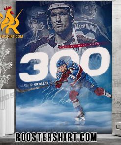 Quality Congratulations to Colorado Avalanche Player Nathan MacKinnon 300 NHL Goals In Career Poster Canvas