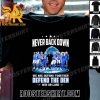 Quality Never Back Down Detroit Lions Team We Are Defend Together Defend The Den Win Or Lose Classic T-Shirt