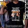 Quality Yes I Wish WWE Reunite Shield On The Ring Signature Classic T-Shirt