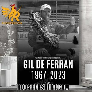 RIP Gil de Ferran 1967-2023 Two Time Cart Champion And 2003 Indy 500 Winner Poster Canvas