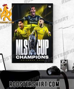 The Columbus Crew are the 2023 MLS Cup champions Poster Canvas