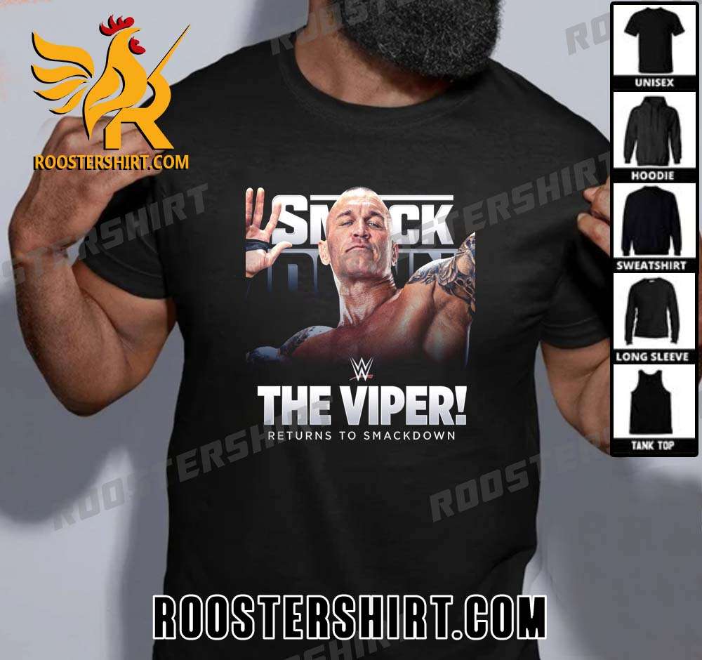 The Viper Randy Orton Returns To Smackdown T-Shirt
