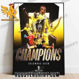 Welcome To MLS Cup Champions 2023 Columbus Crew Team Poster Canvas