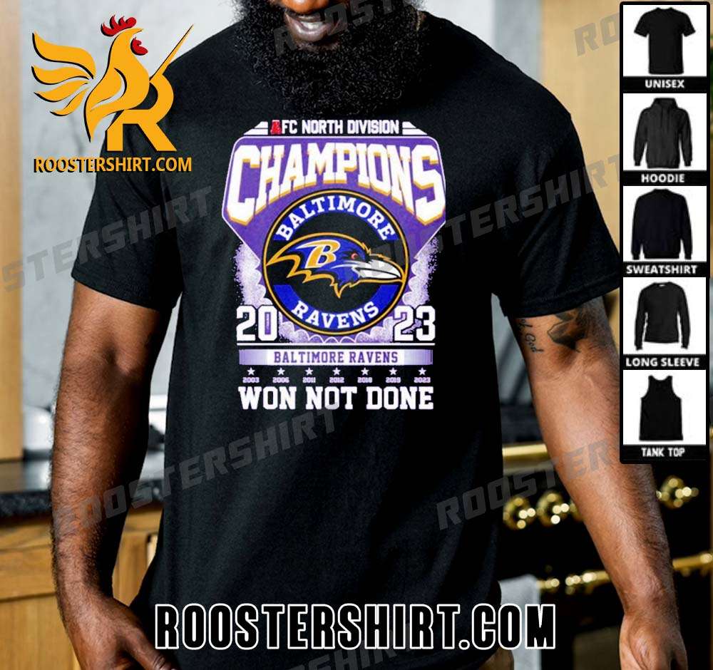 Best Selling Won Not Done 2023 AFC North Division Champions Baltimore Ravens Unisex T-Shirt