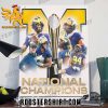 CONGRATS MICHIGAN WOLVERINES TEAM AND COACH ARE YOUR 2024 CFP CHAMPIONS POSTER CANVAS