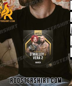 Coming Soon Sean O’Malley Vs Marlon Vera World Bantamweight Championship UFC 299 T-Shirt