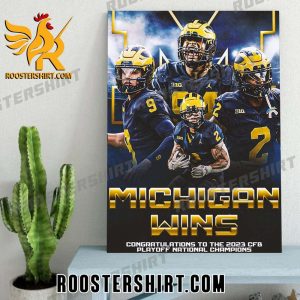 Congratulations 2023-2024 CFP Playoff National Champions Michigan Wolverines Wins NFL Poster Canvas