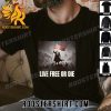 Donald Trump Live Free Or Die T-Shirt