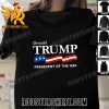 Donald Trump President Of The USA Flag T-Shirt