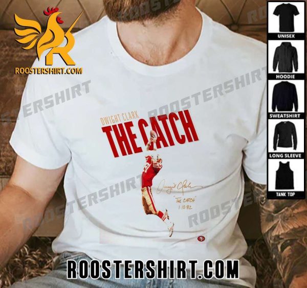 Dwight Clark The Catch Signature San Francisco 49ers T-Shirt