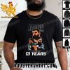 Jason Kelce Retired After 13 Years Career NFL T-Shirt