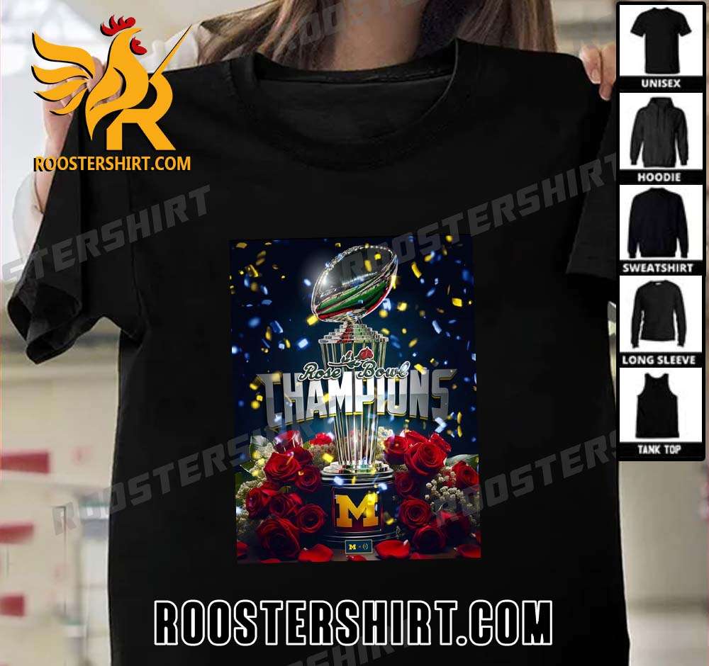 Michigan Wolverines Rose Bowl Champions Trophy Cup T-Shirt