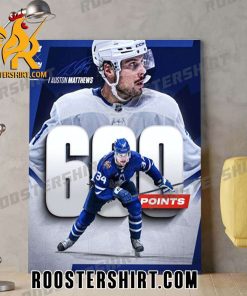 New Design Auston Matthews 600 points NHL Poster Canvas