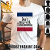 Premium Don’t Mess With Thawolmenmrka Unisex T-Shirt