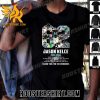 Premium Legend Jason Kelce Eagles 2011-2024 Thank You For The Memories Signatures Unisex T-Shirt