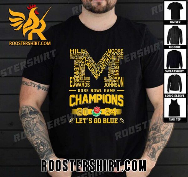 Premium Michigan Wolverines Rose Bowl Game Champions 2024 Players Name Unisex T-Shirt