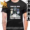 Premium Philadelphia Philly Forever Jason Kelce And Jalen Hurts Thank You, Jason Signatures Unisex T-Shirt