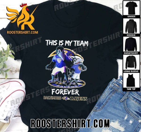 Premium This Is My Team Forever Baltimore Ravens Mascot Unisex T-Shirt