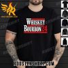 Premium Whiskey Bourbon 2024 Unisex T-Shirt