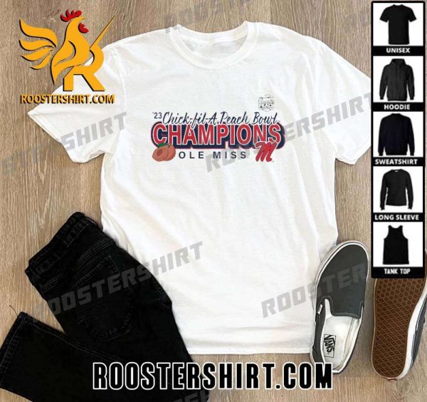 Quality ’23 Chick-fil-A Peach Bowl Champions Ole Miss Rebels Unisex T-Shirt
