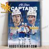 Quality Captain Nathan MacKinnon And Alternate Captain Cale Makar Of Colorado Avalanche Are All Star Captains Poster Canvas