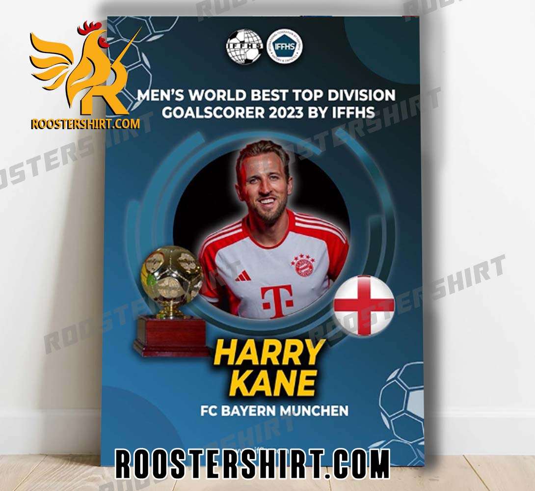 Quality Harry Kane Has Won The IFFHS Award For The World’s Best National Goal-Scorer 2023 Poster Canvas