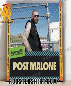 Quality Post Malone In Bonnaroo Music And Arts Festival June 13 16 2024 Poster Canvas