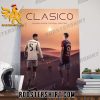 Quality The Spanish Super Cup Final Part Two 2024 Clasico Real Madrid Vs Barcelona Poster Canvas