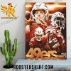 San Francisco 49ers Moving On NFC Championship 2024 Poster Canvas