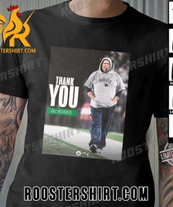 Thank you for everything you’ve done in Boston Bill Belichick T-Shirt